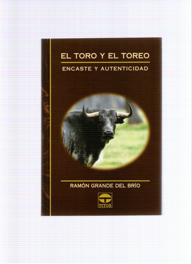2004 EL TORO Y EL TOREO, ENCASTE Y AUTENTICIDAD