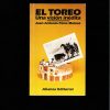 1995 EL TOREO, UNA VISIÓN INÉDITA